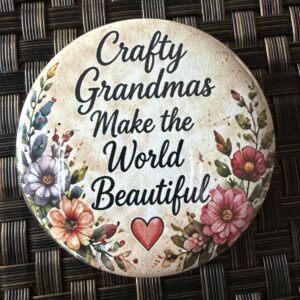 Crafty Grandmas Make the World Beautiful