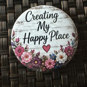 Creating My Happy Place