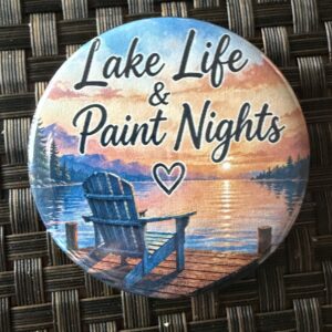 Lake Life and Paint Nights